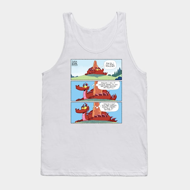 How do I get more popular? Tank Top by Slack Wyrm